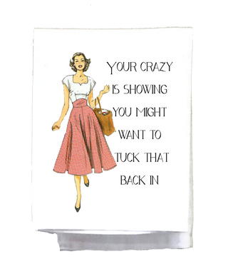 Sassy Girl, Your Crazy Is Hanging Out