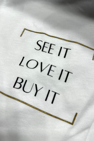 See It Love It Buy It Long Sleeve Tee