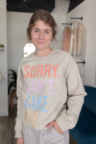 Sorry. Can't. Lake. | Sweatshirt