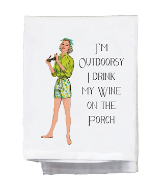 Sassy Girl, I'm Outdoorsy I Drink My Wine on the Porch